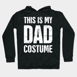 This Is My Dad Costume | Halloween Costume Party Hoodie